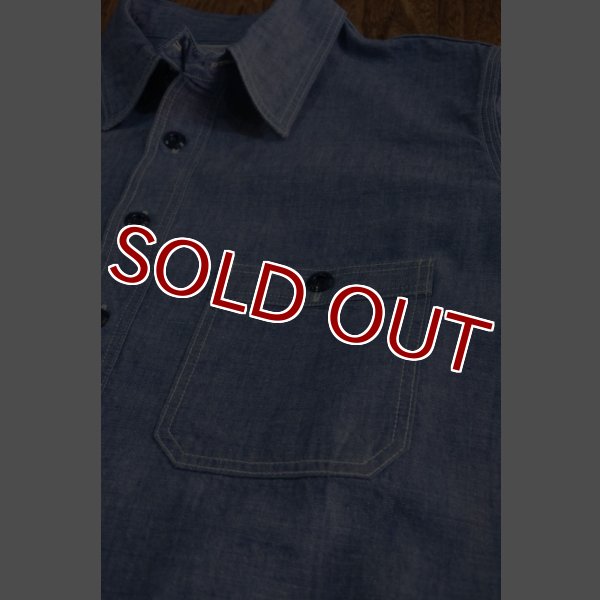 画像9: JOE McCOY 8 HOUR UNION CHAMBRAY PULLOVER SHIRT MS17038 (9)